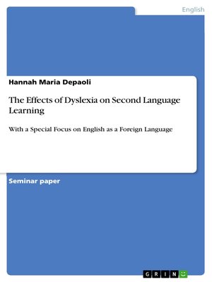 cover image of The Effects of Dyslexia on Second Language Learning